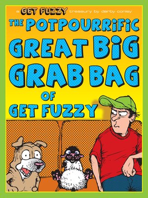 cover image of Potpourrific Great Big Grab Bag of Get Fuzzy